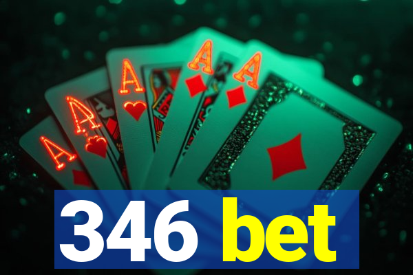 346 bet